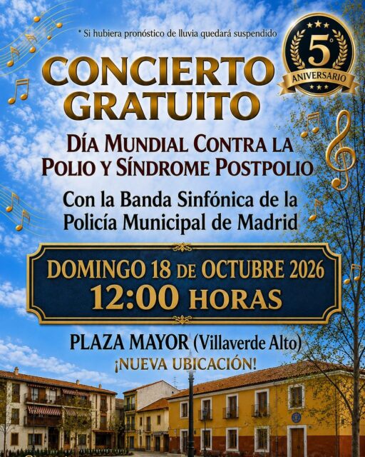 🎶💙 ¡Música y solidaridad en Villaverde Alto!
La Banda Sinfónica de la Policía Municipal de Madrid ofrecerá un concierto gratuito con motivo del Día Mundial contra la Polio y el Síndrome Postpolio, en una edición muy especial que celebra su 5.º aniversario.
Una oportunidad para disfrutar de la música al aire libre y dar visibilidad a esta causa. 🎺🎼
📅 Domingo 18 de octubre
⏰ 12:00 h
📍 Plaza Mayor de Villaverde Alto (¡nueva ubicación!)
🎟️ Entrada gratuita
Organizan @amifivi, Gente de Villaverde y colaboran la Banda Sinfónica de la Policía Municipal y la Junta Municipal de Villaverde.

¡Os esperamos para disfrutar de una mañana de música y solidaridad! 💚
#Villaverde #VillaverdeAlto #DíaMundialContraLaPolio #MúsicaEnDirecto #PolicíaMunicipal #CulturaVillaverde #SienteVillaverde