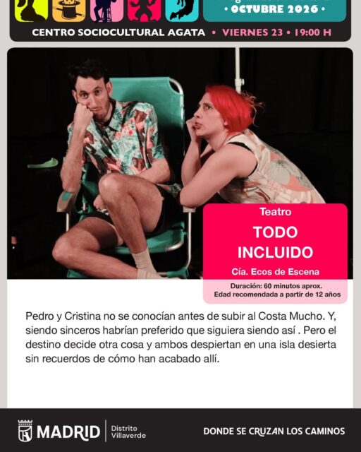 🎭🏝️ ¡Un crucero, dos desconocidos y una isla desierta!

El Centro Sociocultural Ágata presenta «Todo Incluido», una obra de la compañía Ecos de Escena.

Pedro y Cristina no se conocían antes de embarcar en el Costa Mucho… pero despiertan juntos en una isla desierta sin recordar cómo llegaron allí. ¿Qué habrá pasado? 🤔

📅 Viernes 23 de octubre
⏰ 19:00 h
👥 A partir de 12 años
🎟️ Entrada gratuita
📍 Centro Sociocultural Ágata – C/ Doctor Martín Arévalo, 2.

📞 Reservas desde el lunes 19 de octubre en el 91 710 93 00 o presencialmente. Máximo 2 entradas por persona. Recogida hasta 48 horas antes de la función.

¡Un buen plan para disfrutar del teatro en Villaverde! 💚

#Villaverde #Teatro #TodoIncluido #CentroCulturalÁgata #CulturaVillaverde #PlanesEnVillaverde #SienteVillaverde