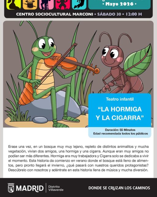 🐜🎭 ¡Teatro infantil para disfrutar en familia! 🎶

El Centro Sociocultural Marconi presenta “La Hormiga y La Cigarra”, una divertida historia llena de música, humor y enseñanzas para los más pequeños.

Dos amigos muy diferentes vivirán una aventura en el bosque donde tendrán que aprender a afrontar la llegada del invierno. 🌳❄️

📅 Sábado 30 de mayo
🕛 12:00 h
📍 Centro Sociocultural Marconi
(Acceso Colonia Marconi, 4 – Villaverde)

🎟️ Entrada libre hasta completar aforo
👨‍👩‍👧‍👦 Recomendado para todos los públicos

#Villaverde #VillaverdeCultura #TeatroInfantil #PlanesEnFamilia #Marconi #SienteVillaverde